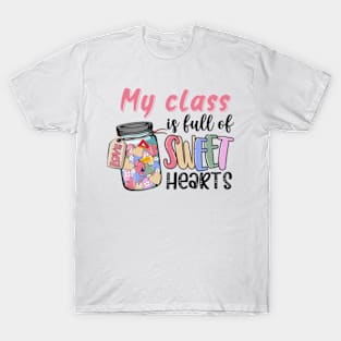 My Class Is Full Of Sweat Heart T-Shirt